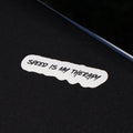 Sticker - SPEED IS MY THERAPY